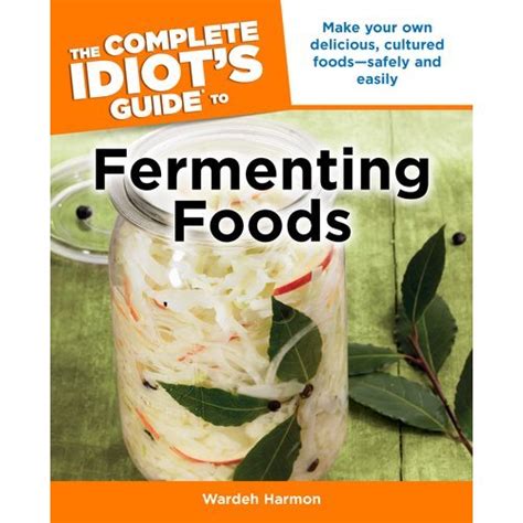 The.Complete.Idiot.s.Guide.to.Fermenting.Foods Ebook Kindle Editon