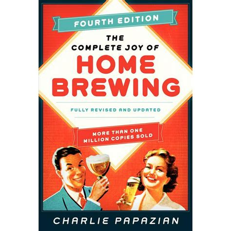 The.Complete.Joy.of.Homebrewing.Fourth.Edition.Fully.Revised.and.Updated Ebook Reader