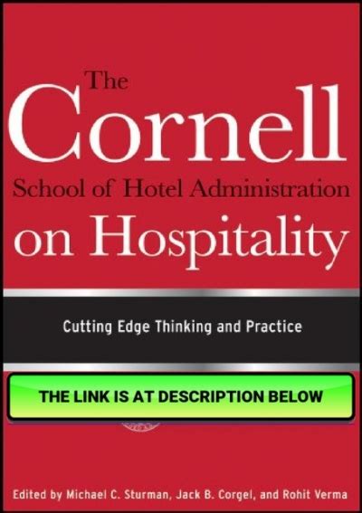 The.Cornell.School.of.Hotel.Administration.on.Hospitality.Cutting.Edge.Thinking.and.Practice Ebook PDF