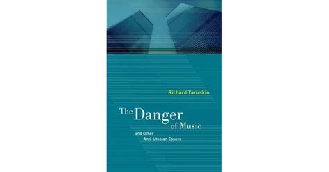 The.Danger.of.Music.and.Other.Anti-Utopian.Essays Ebook PDF