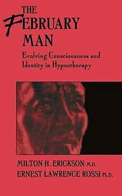 The.February.Man.Evolving.Consciousness.and.Identity.in.Hypnotherapy Ebook Epub