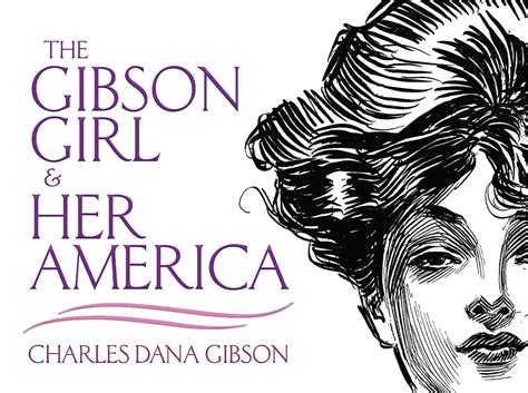 The.Gibson.Girl.and.Her.America.The.Best.Drawings.of.Charles.Dana.Gibson Ebook PDF