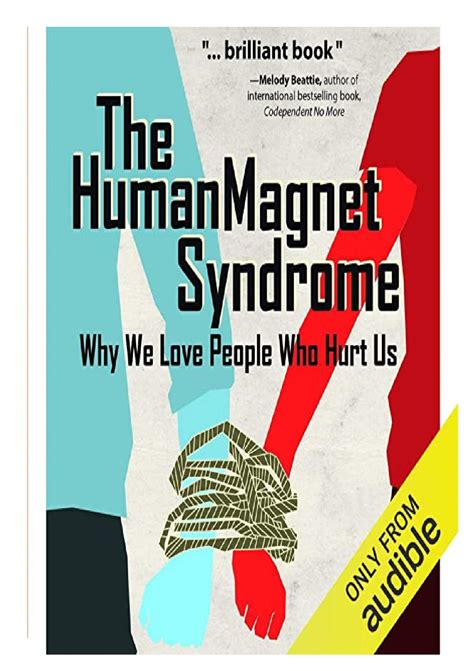 The.Human.Magnet.Syndrome.Why.We.Love.People.Who.Hurt.Us Ebook PDF