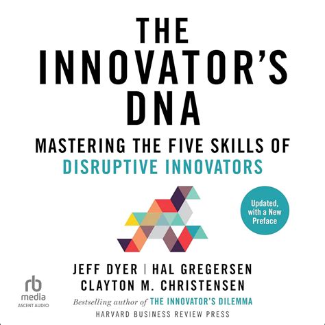 The.Innovator.s.DNA.Mastering.the.Five.Skills.of.Disruptive.Innovators Doc