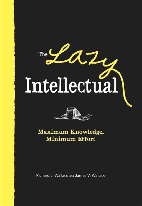 The.Lazy.Intellectual.Maximum.Knowledge.Minimal.Effort Ebook Kindle Editon