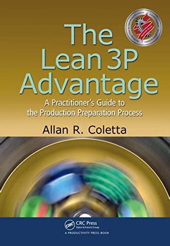The.Lean.3P.Advantage.A.Practitioner.s.Guide.to.the.Production.Preparation.Process Ebook Reader