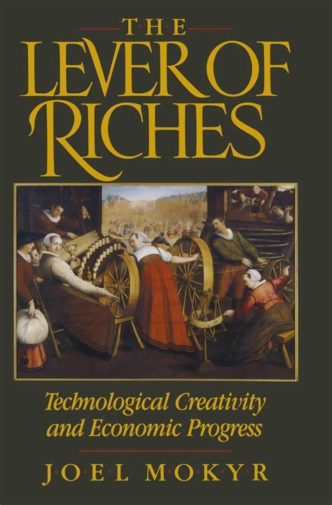 The.Lever.of.Riches.Technological.Creativity.and.Economic.Progress Ebook Kindle Editon