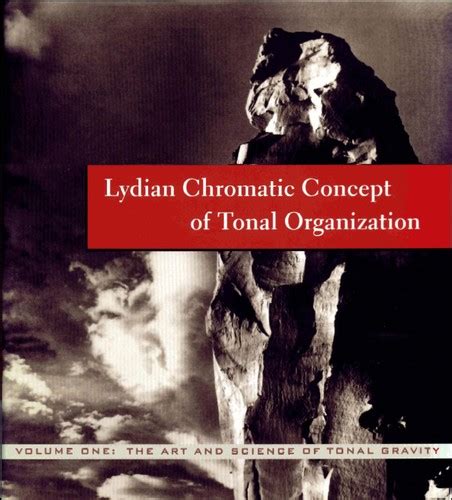 The.Lydian.chromatic.concept.of.tonal.organization.The.art.and.science.of.tonal.gravity Ebook Doc