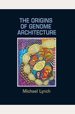 The.Origins.of.Genome.Architecture Ebook Doc