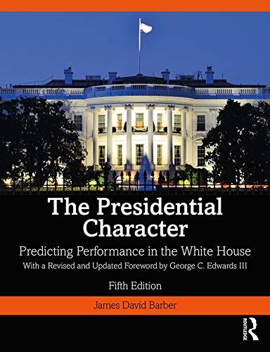 The.Presidential.Character.Predicting.Performance.in.the.White.House Ebook Epub