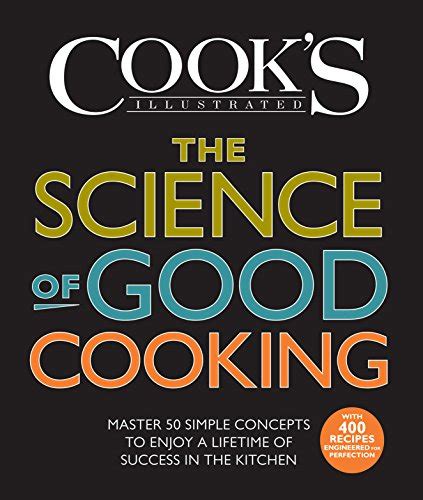 The.Science.of.Good.Cooking.Master.50.Simple.Concepts.to.Enjoy.a.Lifetime.of.Success.in.the.Kitchen Ebook Epub