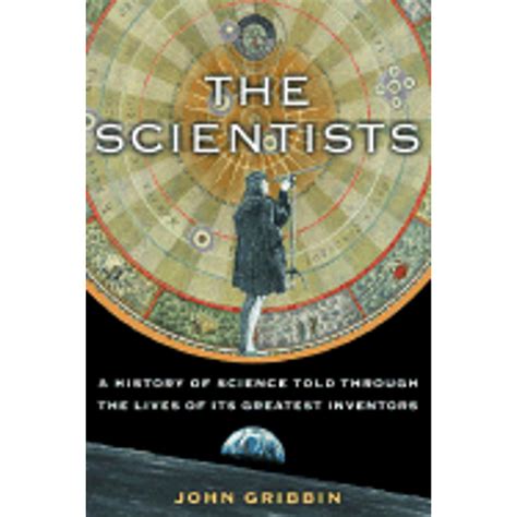 The.Scientists.A.History.of.Science.Told.Through.the.Lives.of.Its.Greatest.Inventors Ebook Doc