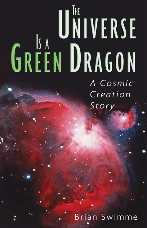 The.Universe.Is.a.Green.Dragon.A.Cosmic.Creation.Story Ebook Doc