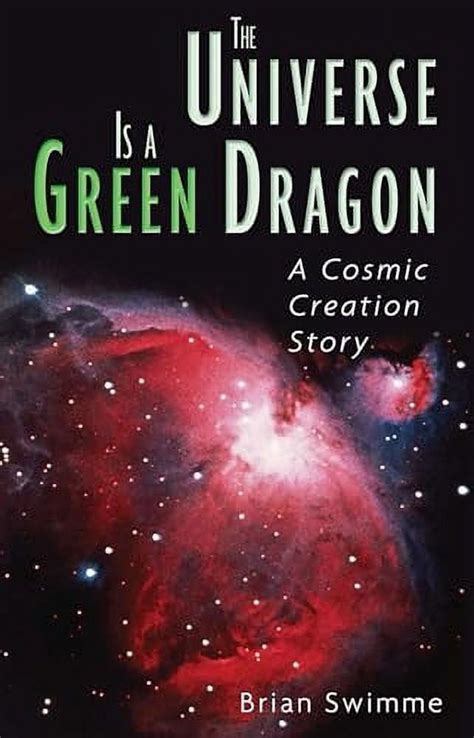 The.Universe.Is.a.Green.Dragon.A.Cosmic.Creation.Story Ebook Doc