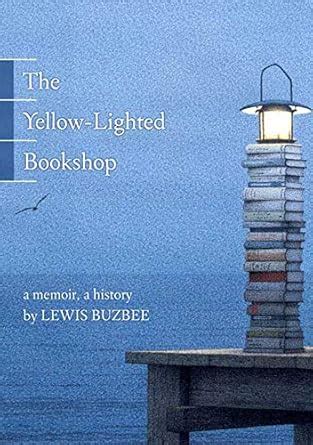 The.Yellow.Lighted.Bookshop.A.Memoir.a.History Ebook Kindle Editon