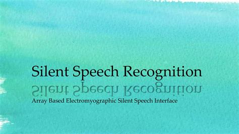 TheSilentReal: Unlocking the Power of Silent Speech Technology