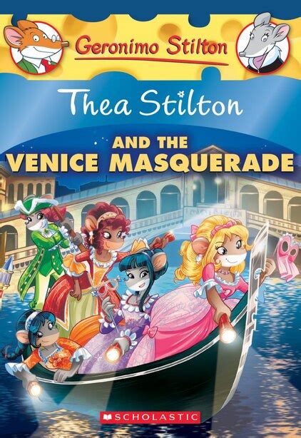 Thea Stilton and the Venice Masquerade A Geronimo Stilton Adventure Thea Stilton 26