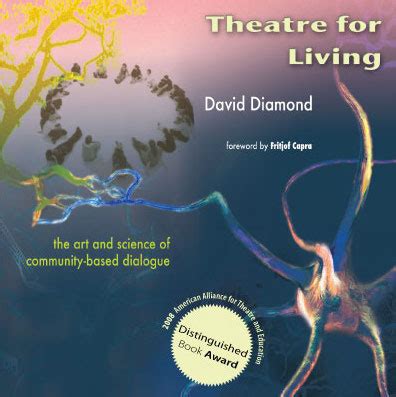 Theatre for Living The Art and Science of Community-Based Dialogue Reader