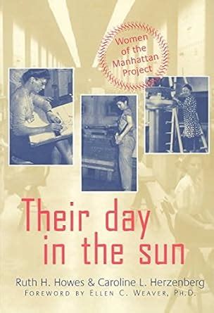 Their Day in the Sun: Women of the Manhattan Project (Labor and Social Change) Epub