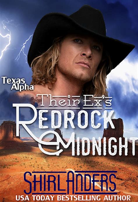 Their Ex s Redrock Midnight Texas Alpha Texas Alpha series Book 2 Reader