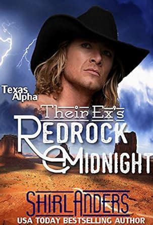 Their Ex s Redrock Midnight Texas Alpha Texas Alpha series Book 2 Reader