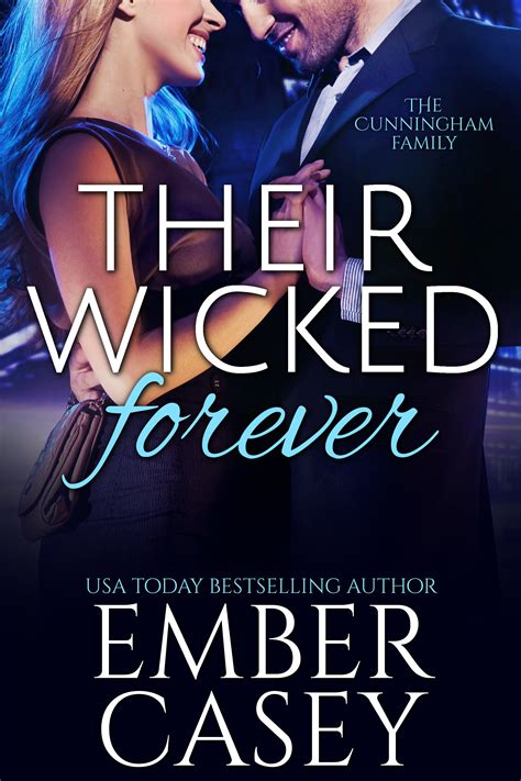 Their Wicked Forever The Cunningham Family 6 Reader