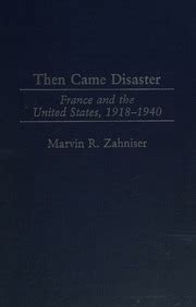 Then Came Disaster France and America Kindle Editon