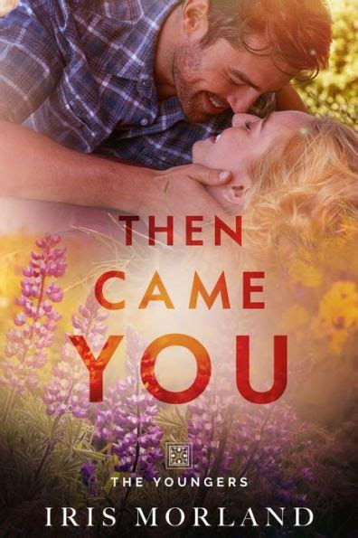 Then Came You Love Everlasting The Youngers Book 1 Volume 1 Doc