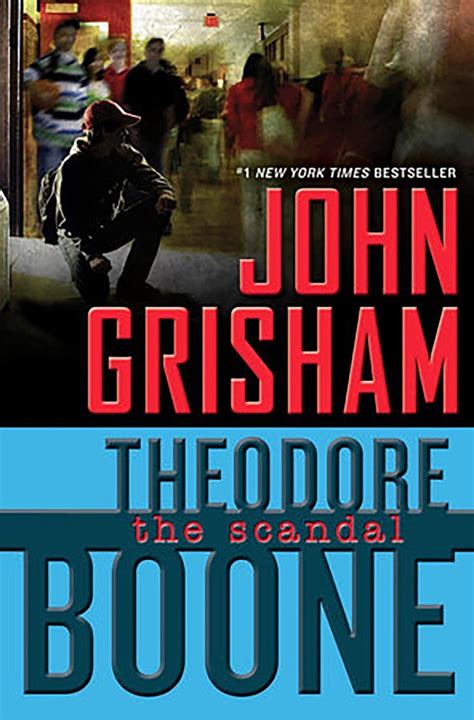 Theodore Boone El escandalo 6 The Scandal Theodore Boone Book 6 Spanish Edition Reader