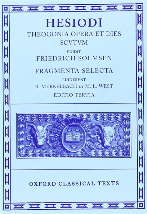 Theogonia Opera et Dies Scutum Fragmenta Selecta Oxford Classical Texts PDF