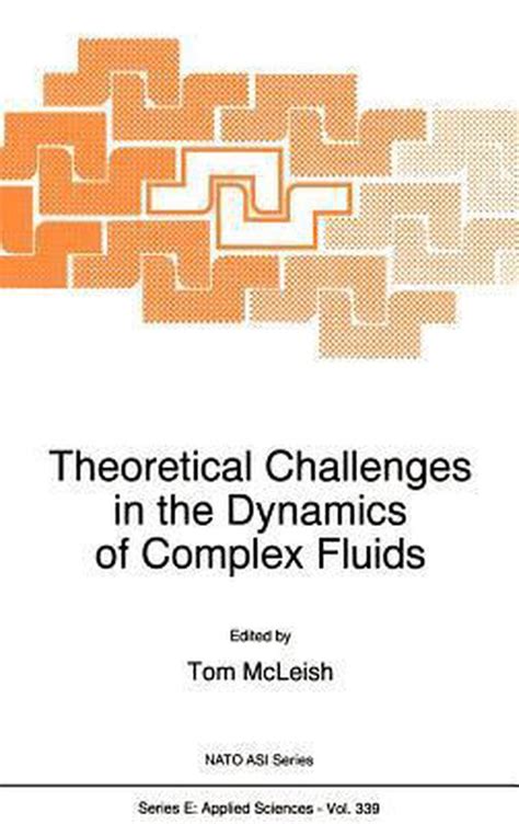 Theoretical Challenges in the Dynamics of Complex Fluids 1st Edition PDF