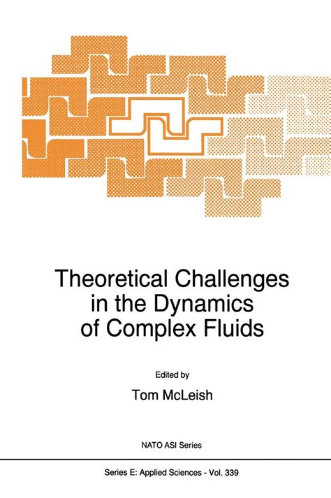 Theoretical Challenges in the Dynamics of Complex Fluids 1st Edition PDF