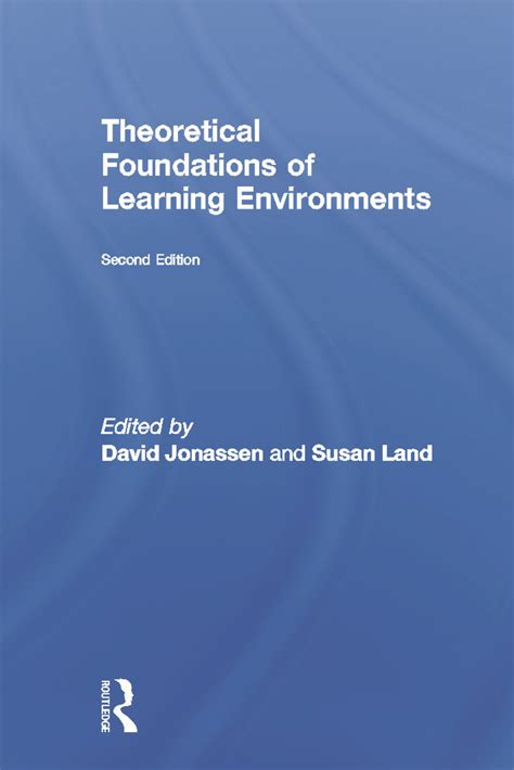 Theoretical Foundations of Learning Environments Kindle Editon