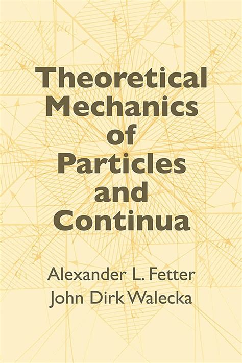 Theoretical Mechanics For Particles And Continua Ebook Reader