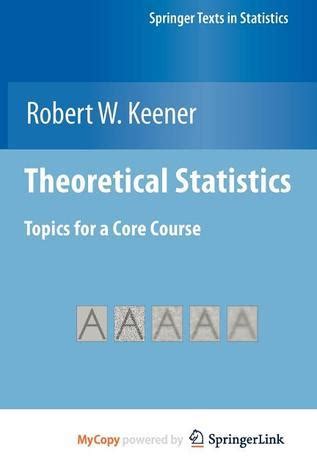 Theoretical Statistics Topics for a  Core  Course Kindle Editon