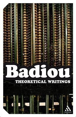 Theoretical Writings: Alain Badiou (Continuum Impacts) Reader