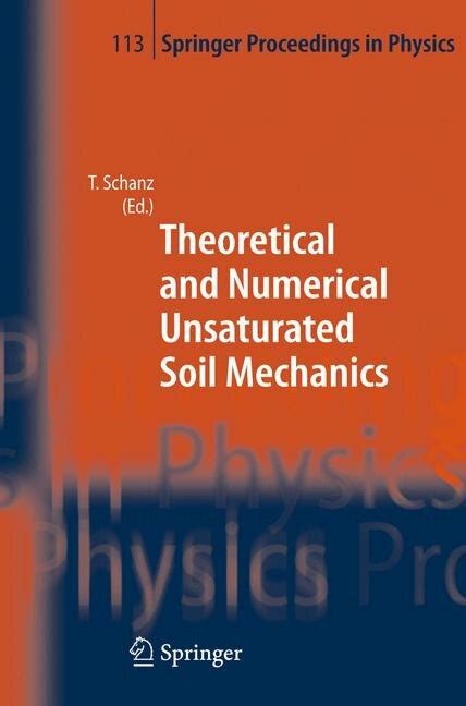 Theoretical and Numerical Unsaturated Soil Mechanics 1st Edition Reader