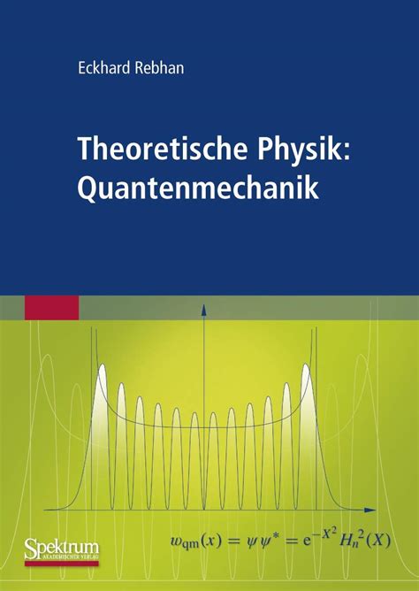 Theoretische Physik Quantenmechanik 1st Edition Reader