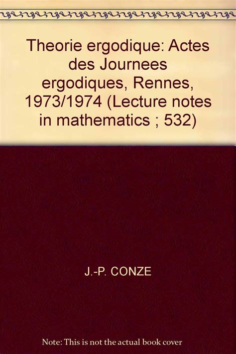 Theorie Ergodique Actes des Journees Ergodiques, Rennes 1973/1974 PDF