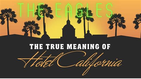 Theories about the Meaning of "Hotel California"