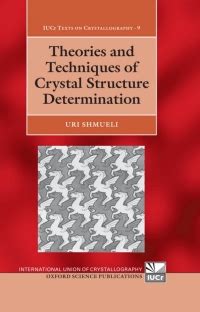 Theories and Techniques of Crystal Structure Determination Reader