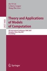 Theory and Applications of Models of Computation 4th International Conference, TAMC 2007, Shanghai, Reader