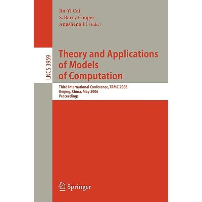 Theory and Applications of Models of Computation 4th International Conference, TAMC 2007, Shanghai, Reader