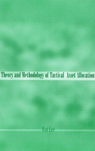 Theory and Methodology of Tactical Asset Allocation 1st Edition Epub