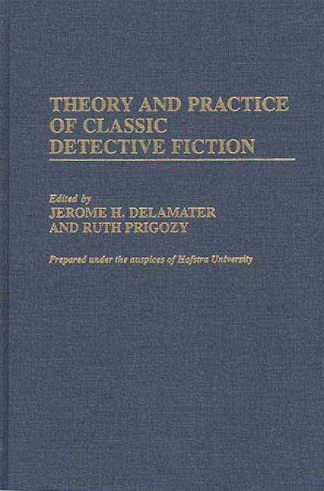 Theory and Practice of Classic Detective Fiction Kindle Editon