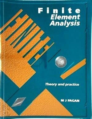 Theory and Practice of Finite Elements 1st Edition Reader