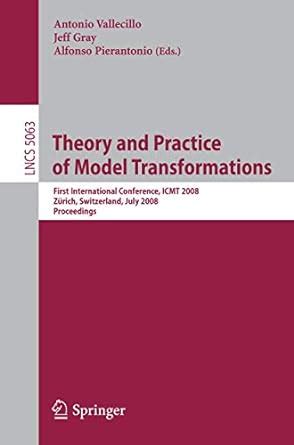 Theory and Practice of Model Transformations First International Conference Kindle Editon