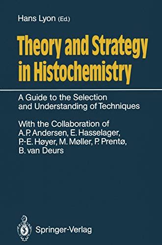 Theory and Strategy in Histochemistry A Guide to the Selection and Understanding of Techniques 14th Epub