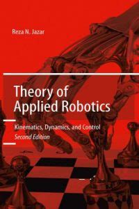 Theory of Applied Robotics Kinematics Dynamics and Control 2nd Edition Epub