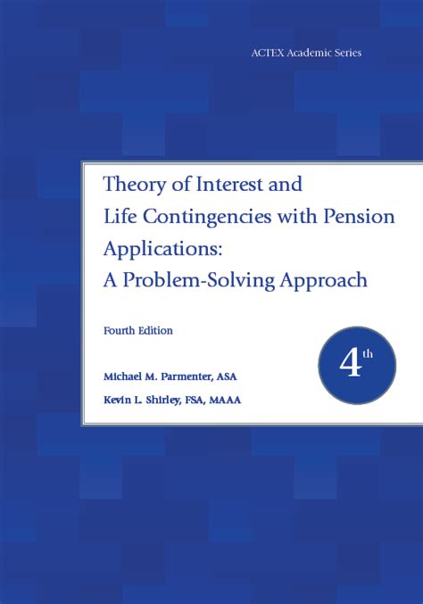 Theory of Interest and Life Contingencies, with Pension Applications: A Problem-Solving Approach Ebook Reader